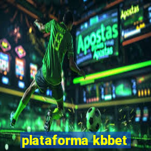 plataforma kbbet